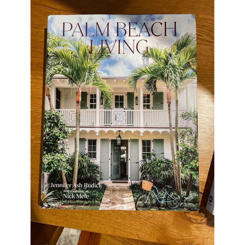 'Palm Beach Living' Book by Jennifer Ash Rudick - colletteconsignment.com