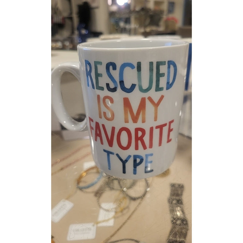 Ceramic "Rescued Is My Favorite Type" Mug